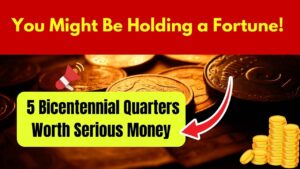 5 Bicentennial Quarters Worth Serious Money