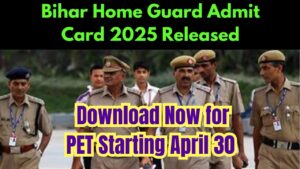 Bihar Home Guard Admit Card 2025 Released