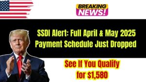 Full April & May 2025 Payment Schedule Just Dropped