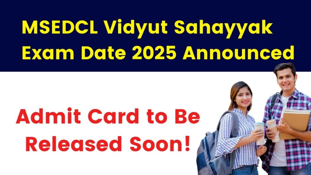 MSEDCL Vidyut Sahayyak Exam Date 2025 Announced—Admit Card to Be Released Soon! 2 MSEDCL Vidyut Sahayyak Exam