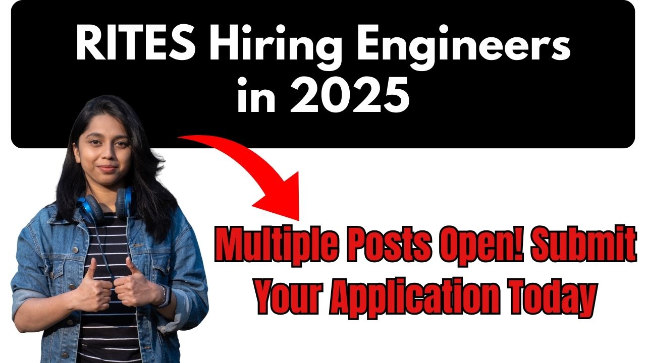RITES Hiring Engineers in 2025
