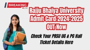 Rajju Bhaiya University Admit Card 2024-2025 OUT Now