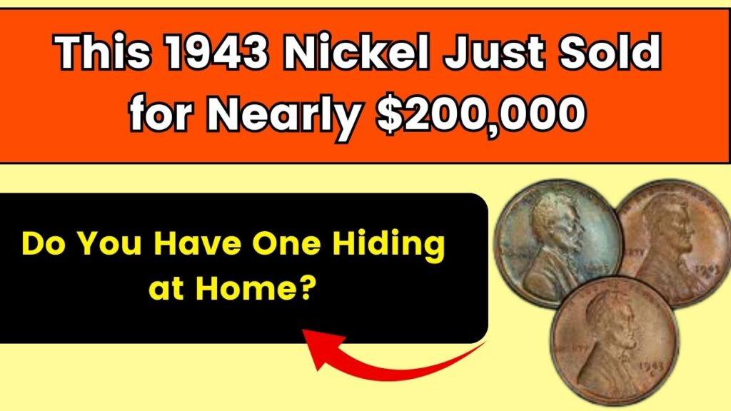 This 1943 Nickel Just Sold for Nearly $200,000—Do You Have One Hiding at Home? 1 This 1943 Nickel Just Sold for Nearly $200,000