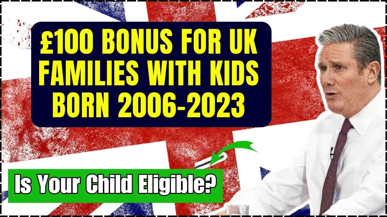 £100 Bonus for UK Families