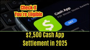 $2,500 Cash App Settlement in 2025