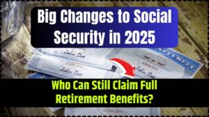 Big Changes to Social Security in 2025