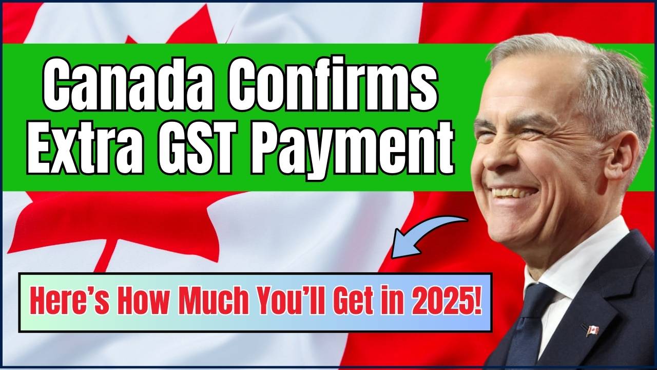 Canada Confirms Extra GST Payment