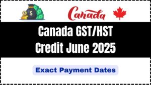 Canada GSTHST Credit June 2025