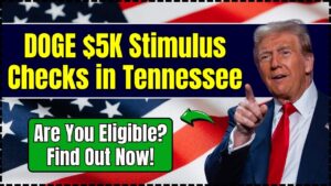 DOGE $5K Stimulus Checks in Tennessee