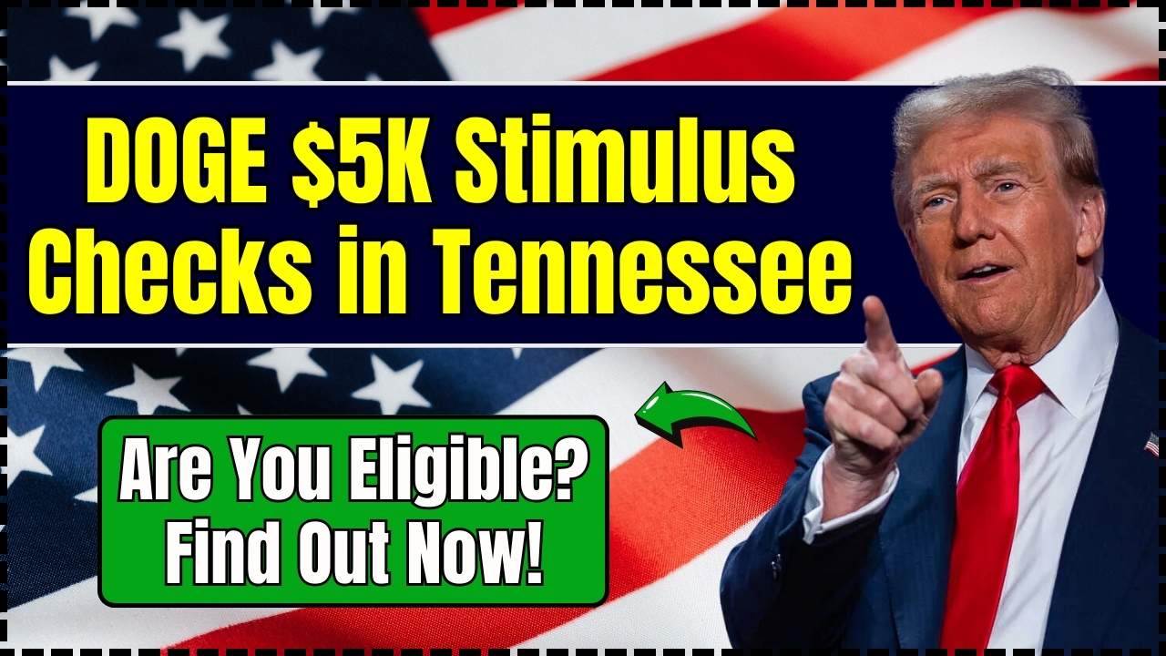 DOGE $5K Stimulus Checks in Tennessee