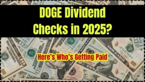 DOGE Dividend Checks in 2025