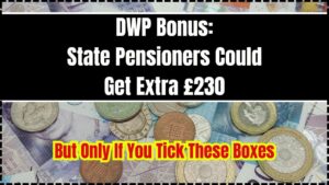 DWP Bonus State Pensioners Could Get Extra £230