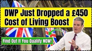 DWP Just Dropped a £450 Cost of Living Boost