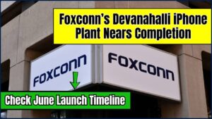 Devanahalli iPhone Plant Nears Completion