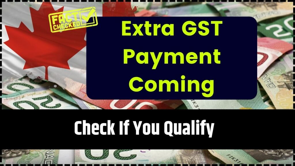 Extra GST Payment Coming in June 2025; Check If You Qualify and How Much You’ll Get 1 Extra GST Payment Coming in June 2025