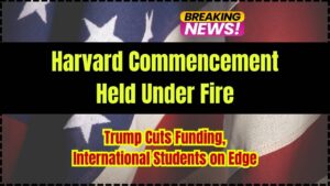 Harvard Commencement Held Under Fire