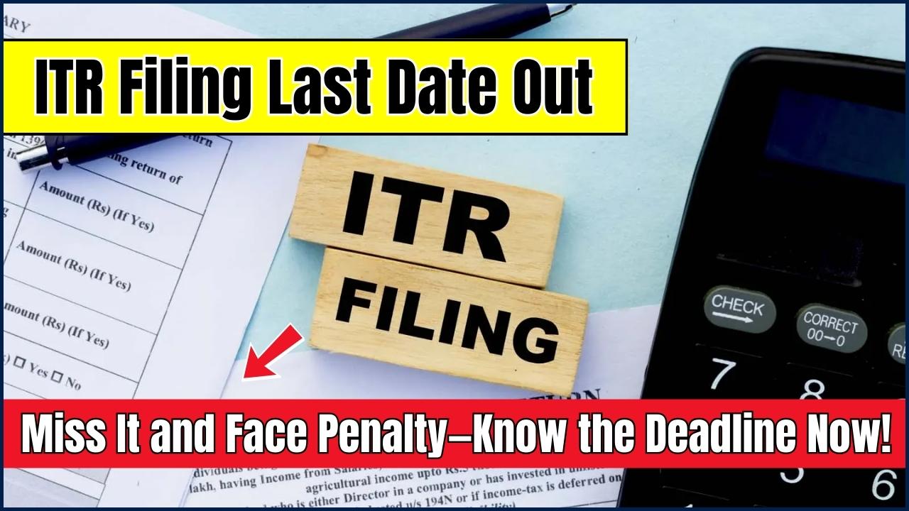 ITR Filing Last Date Out