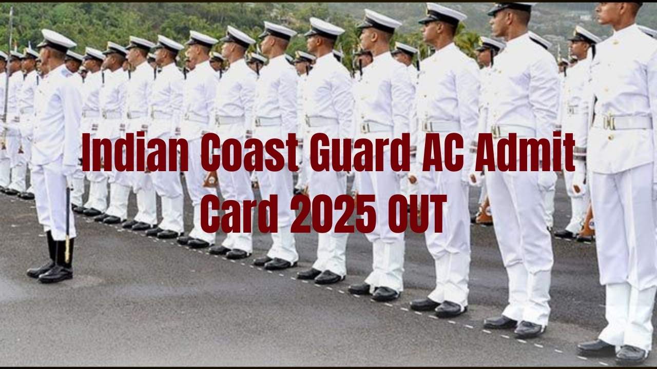 Indian Coast Guard AC Admit Card 2025 OUT