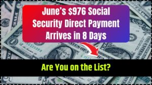 June’s $976 Social Security Direct Payment Arrives in 8 Days