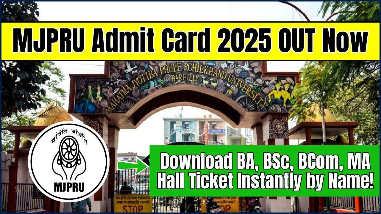 MJPRU Admit Card 2025 OUT Now