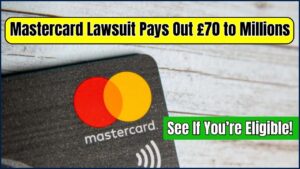 Mastercard Lawsuit Pays Out £70 to Millions