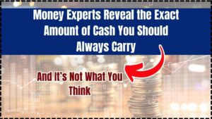 Money Experts Reveal the Exact Amount of Cash You Should Always Carry