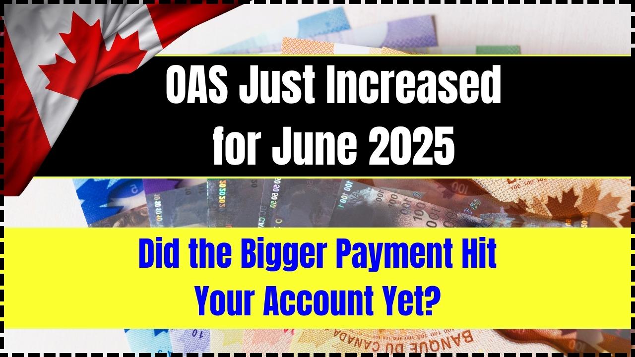 OAS Just Increased for June 2025
