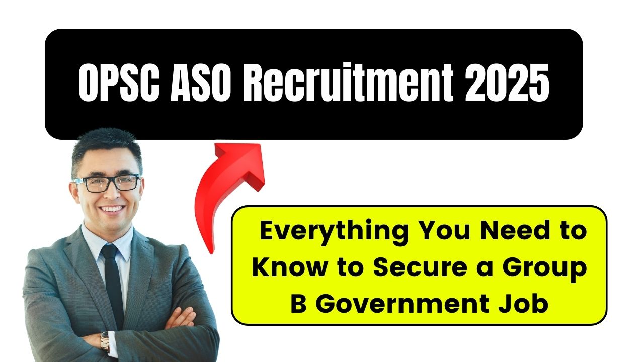 OPSC ASO Recruitment 2025