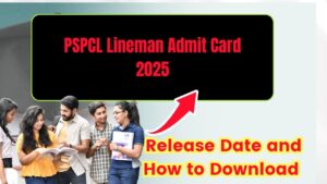 PSPCL Lineman Admit Card 2025
