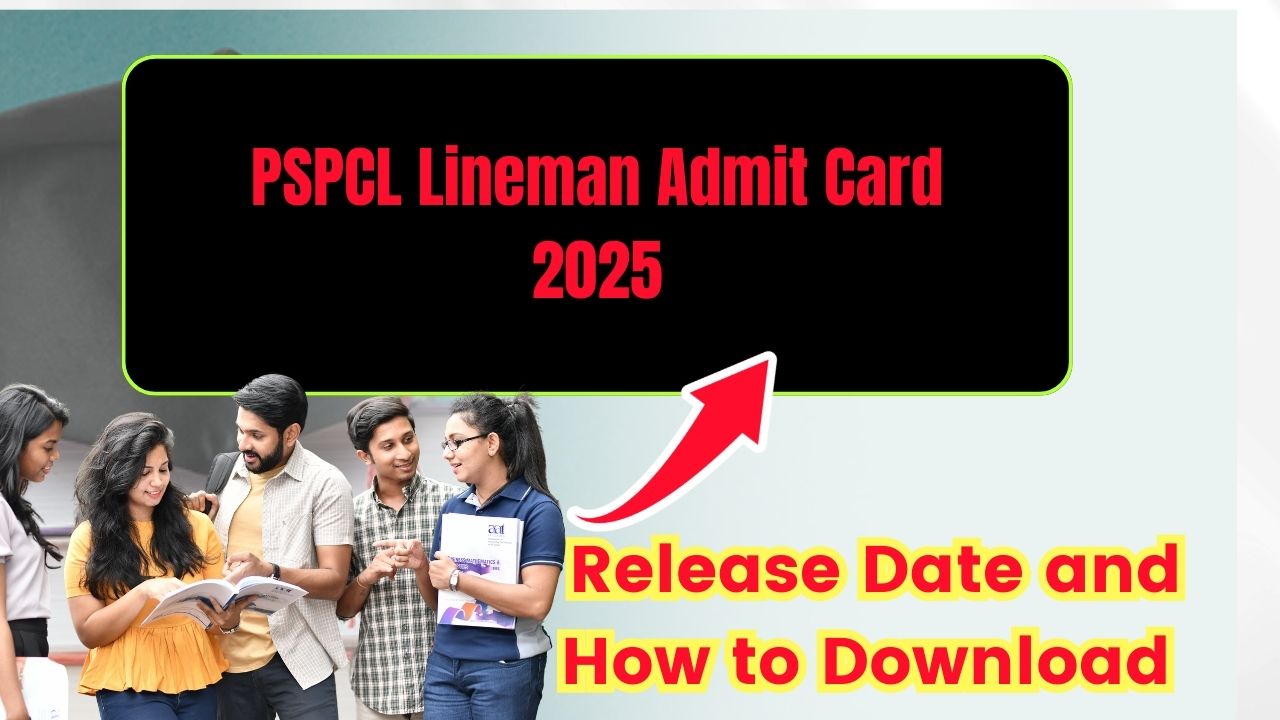 PSPCL Lineman Admit Card 2025