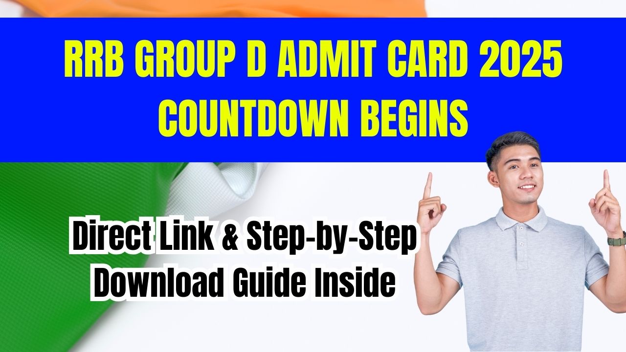 RRB Group D Admit Card 2025 Countdown Begins