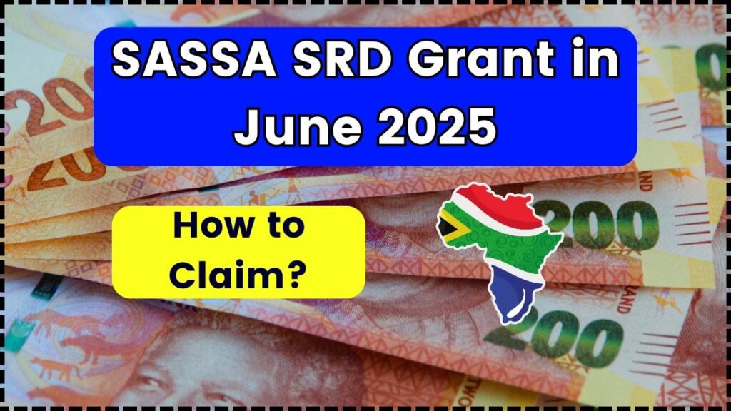 SASSA SRD Grant in June 2025