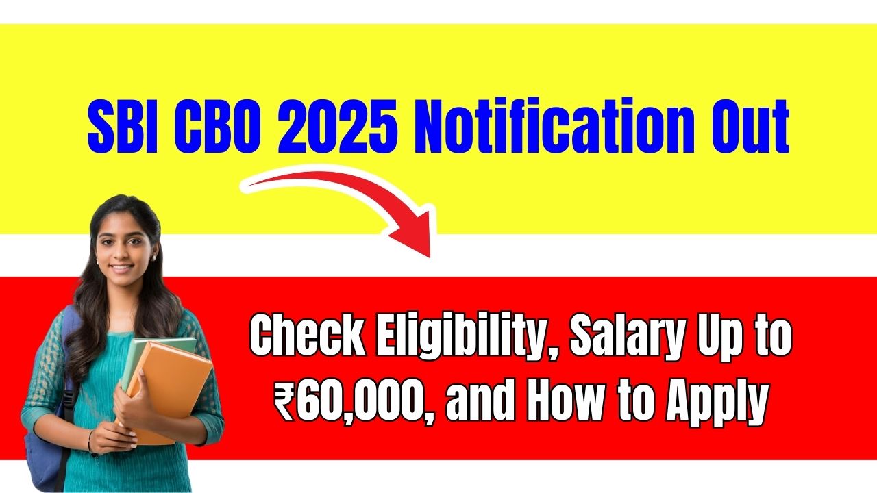SBI CBO 2025 Notification Out