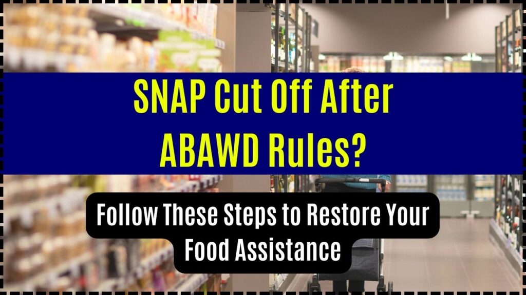 SNAP Cut Off After ABAWD Rules