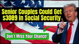 Senior Couples Could Get $3089 in Social Security