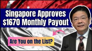 Singapore Approves $1670 Monthly Payout