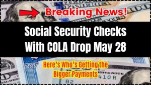 Social Security Checks With COLA Drop May 28