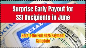 Surprise Early Payout for SSI Recipients in June