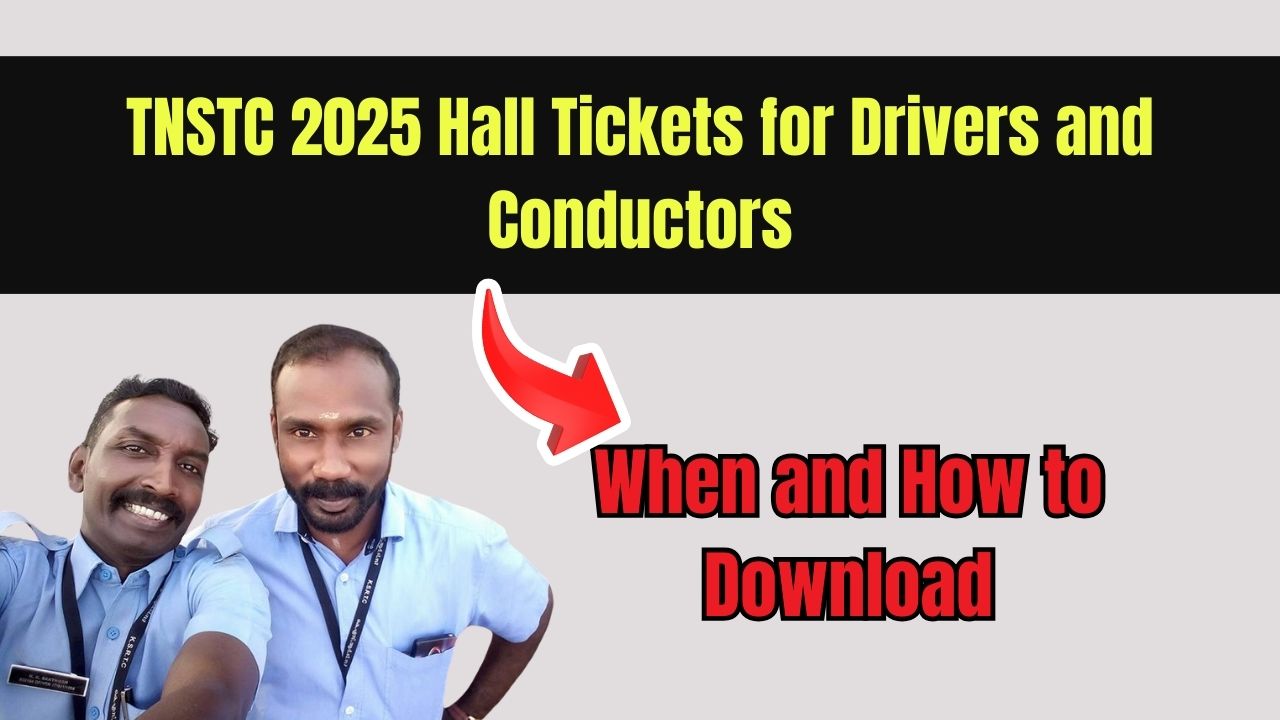 TNSTC 2025 Hall Tickets for Drivers and Conductors