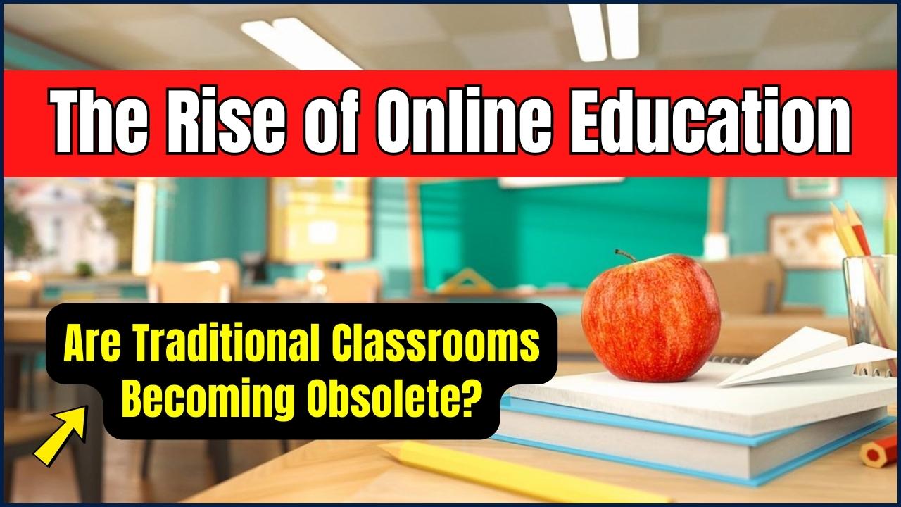 The Rise of Online Education