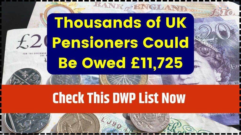 Thousands of UK Pensioners Could Be Owed £11,725