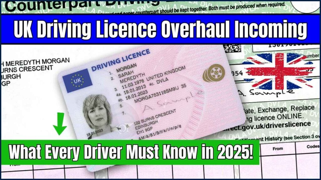 UK Driving Licence Overhaul Incoming – What Every Driver Must Know in 2025! 1 UK Driving Licence Overhaul Incoming