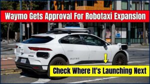 Waymo Gets Approval For Robotaxi Expansion