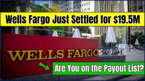Wells Fargo Just Settled for $19.5M