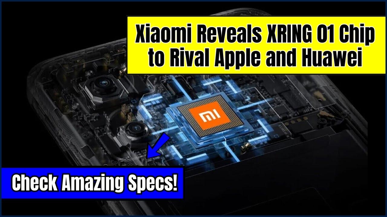 Xiaomi Reveals XRING 01 Chip