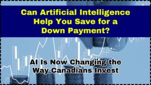 Can Artificial Intelligence Help You Save for a Down Payment