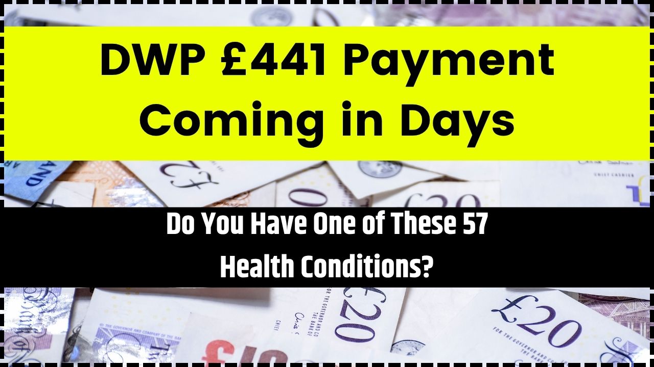 DWP £441 Payment Coming in Days