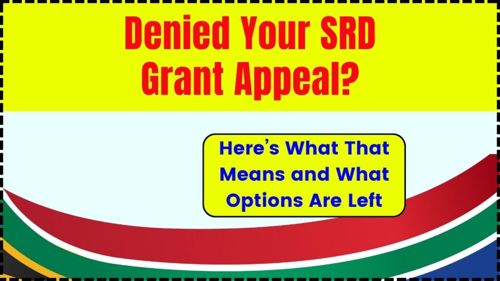 Denied Your SRD Grant Appeal