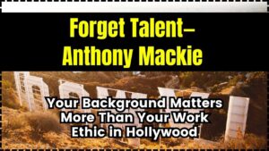 Forget Talent—Anthony Mackie Your Background Matters More Than Your Work Ethic in Hollywood