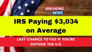 IRS Paying $3,034 on Average